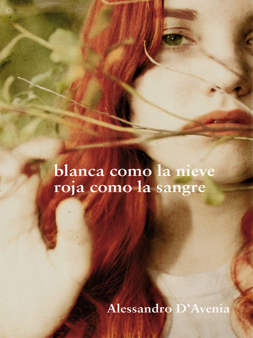 Title details for Blanca como la nieve, roja como la sangre by Alessandro D'Avenia - Wait list
